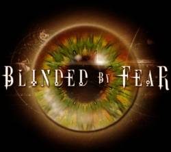 Blinded By Fear : En Route to Pain